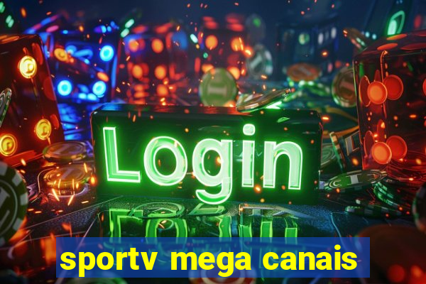 sportv mega canais